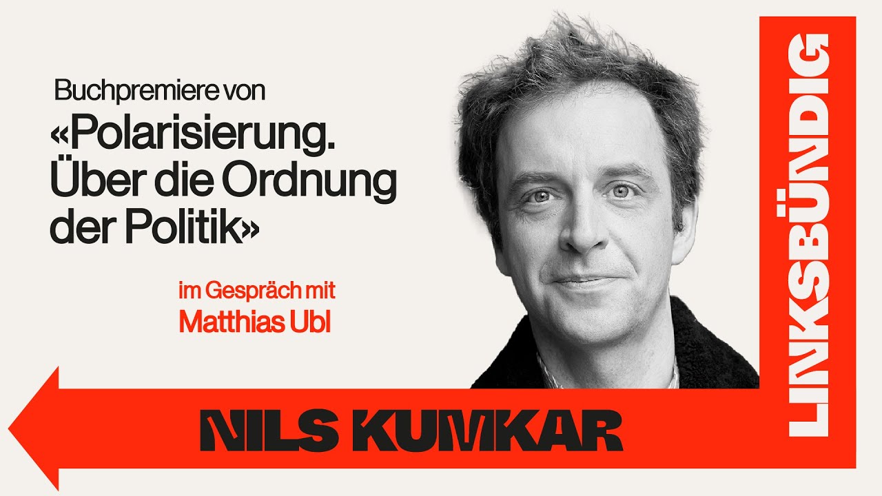 &laquo;Polarisierung. &Uuml;ber die Ordnung der Politik&raquo; - linksb&uuml;ndig Buchpremiere mit Nils C. Kumkar
