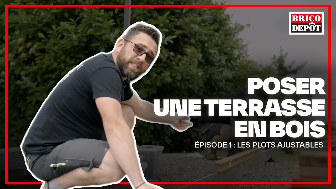 Poser une terrasse en bois - épisode 1 : les plots ajustables avec Eric le carreleur - Brico Depot