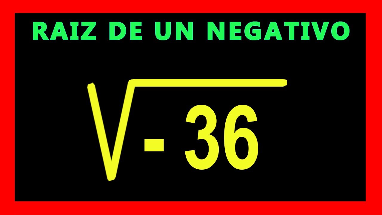 ✅👉 Raiz Cuadrada de un Numero NEGATIVO  ✅ Raiz de un Negativo