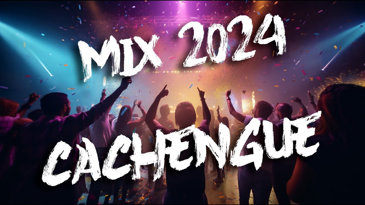 MIX CACHENGUE  2024 VERANO ENGANCHADOS🔥PREVIA🕺FEID🎤MARIA BECERRA🌟TRUENO🎶KAROL-G🚀CRIS MJ💃LA JOAQUI🌈