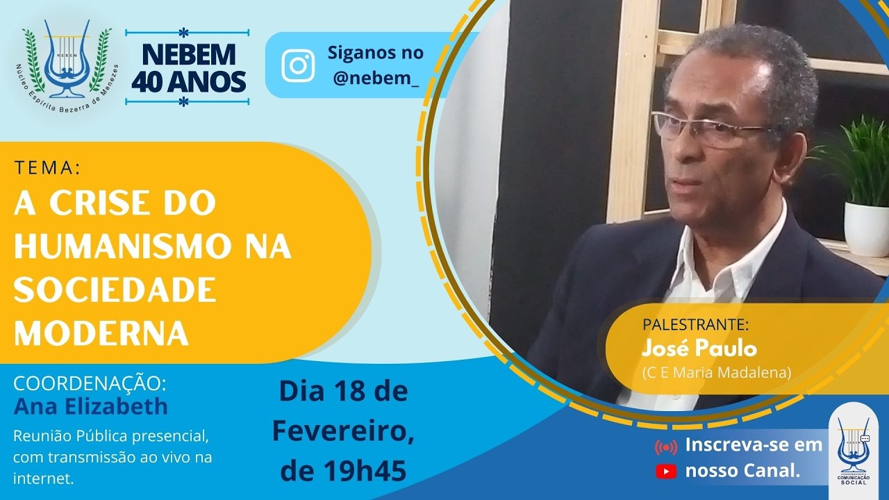 A crise do humanismo na sociedade moderna | José Paulo (C E Maria Madalena)