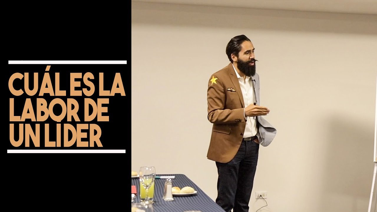 CUAL ES LA LABOR DE UN LIDER