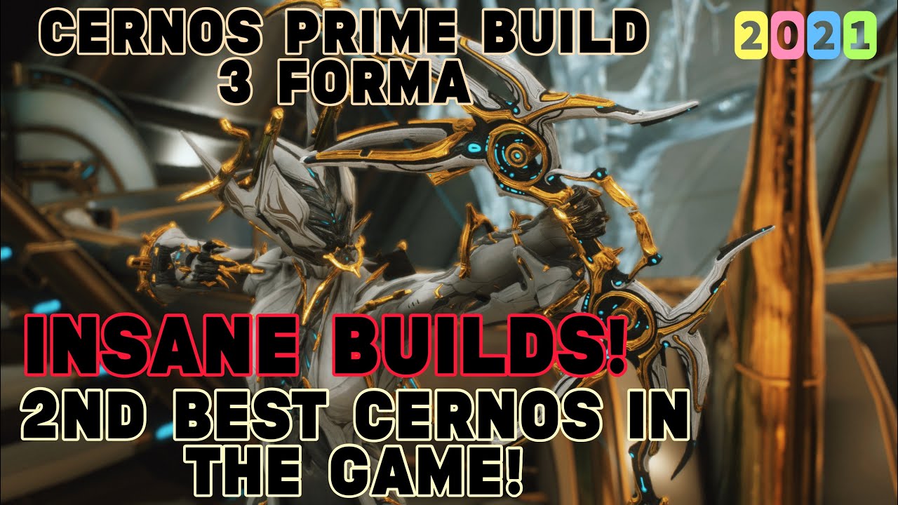 Warframe- Cernos Prime Build 2021 [3 forma]