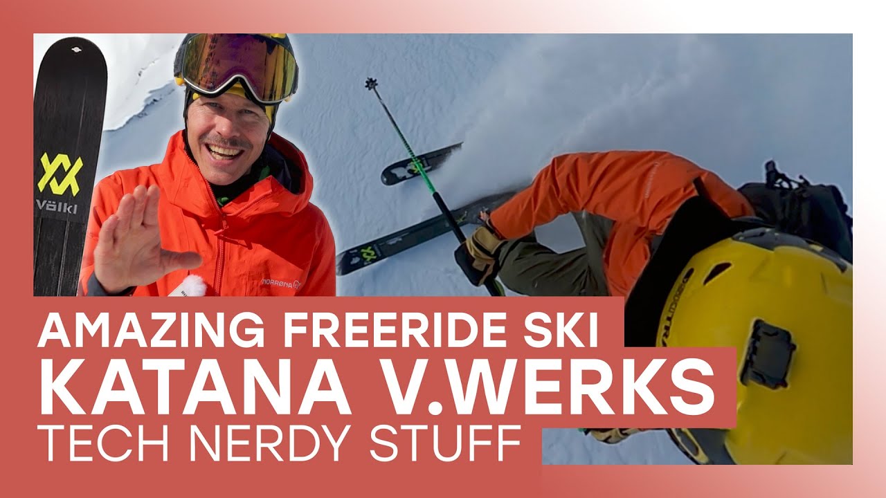 What makes a perfect Freetouring ski? V&ouml;lkl Katana V.Werks
