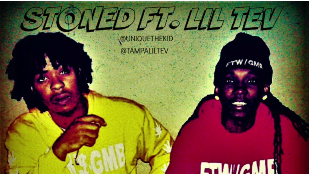 UniqueTheKid FT. LiL Tev - STONED