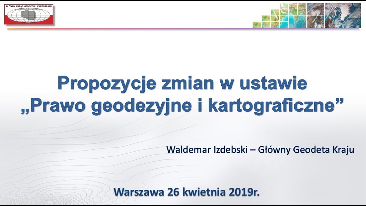 Prezentacja projektu nowelizacji ustawy Prawo geodezyjnego i kartograficznego