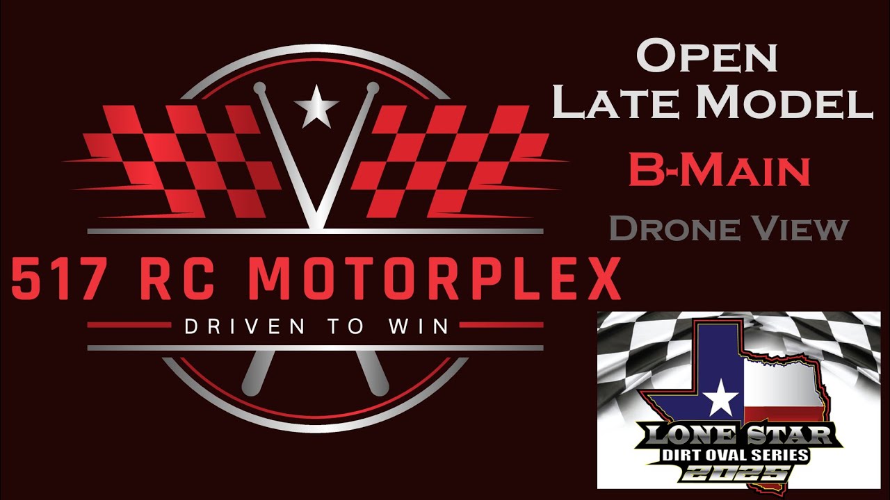 Open Late Model B-Main Drone 9/27/25 LSDOS @ 517 RC Motorplex