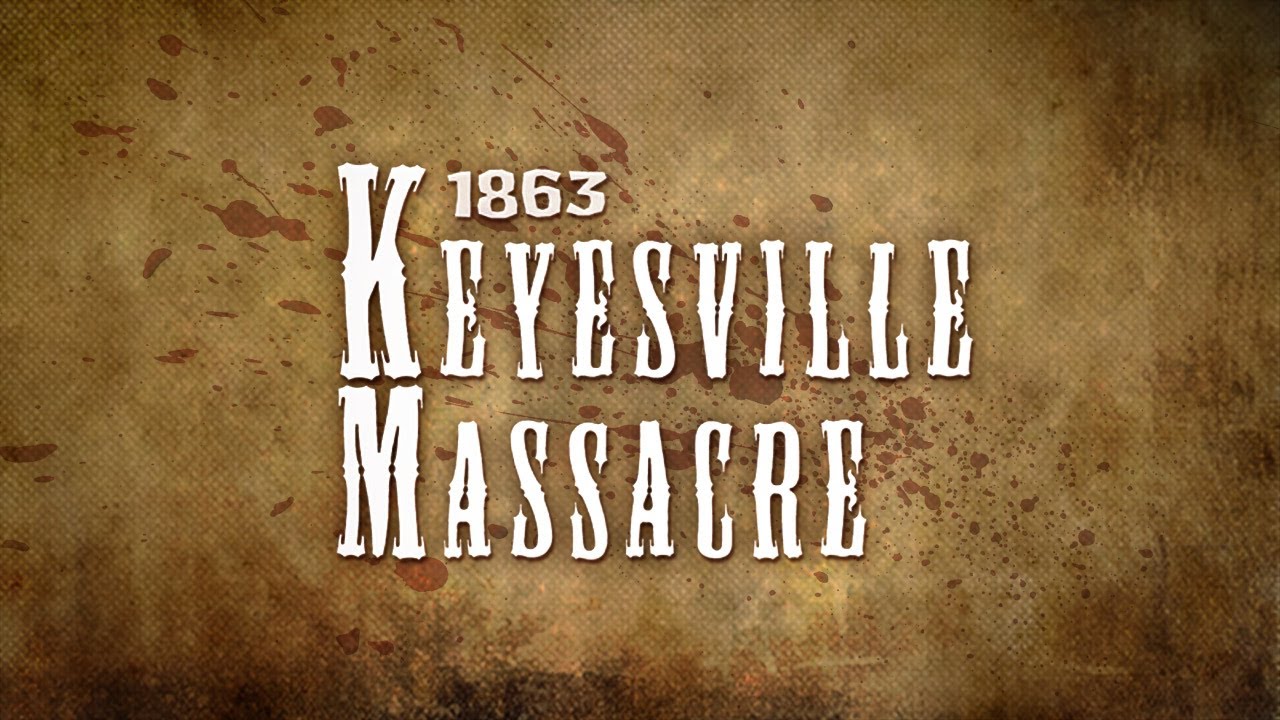The Keyesville Massacre of 1863