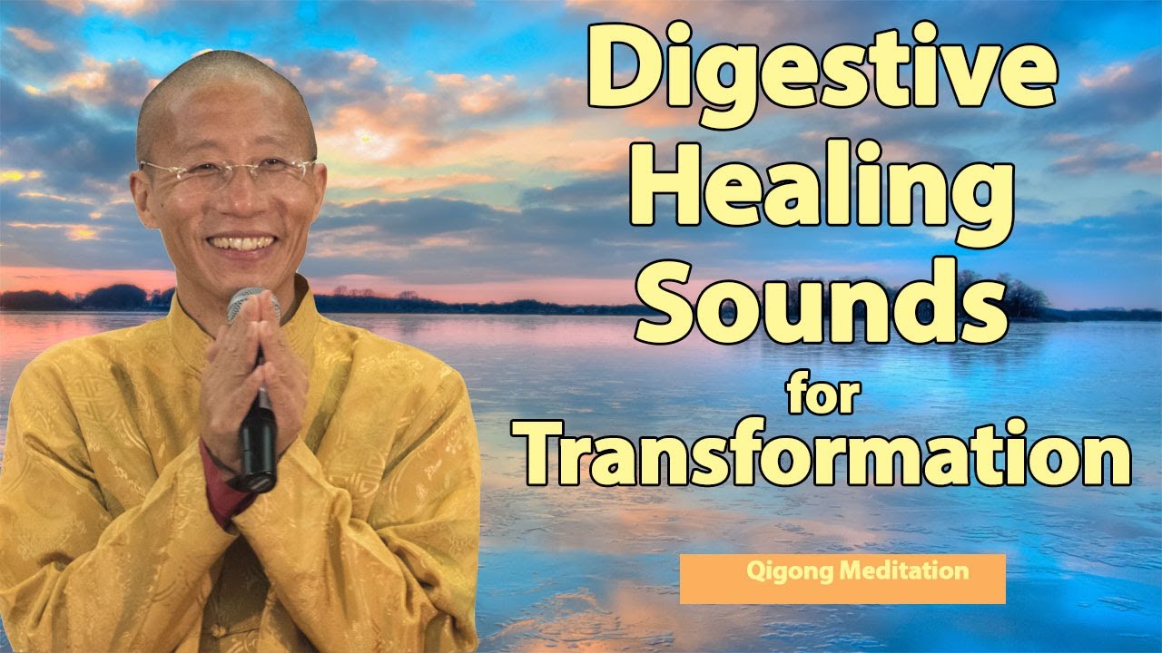 Qigong Meditation: the Digestive Sounds for Transformation