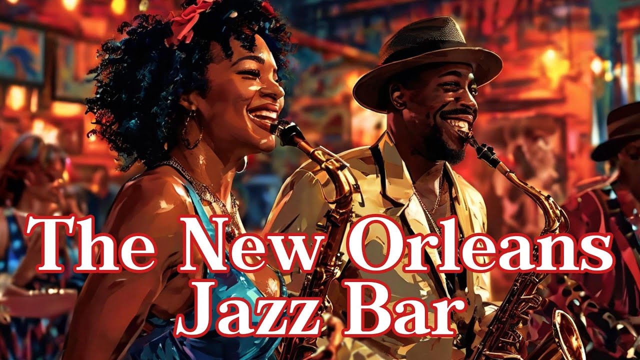 The New Orleans Jazz Bar IV 🌺✨ [Best of Jazz, Jazz Classics]