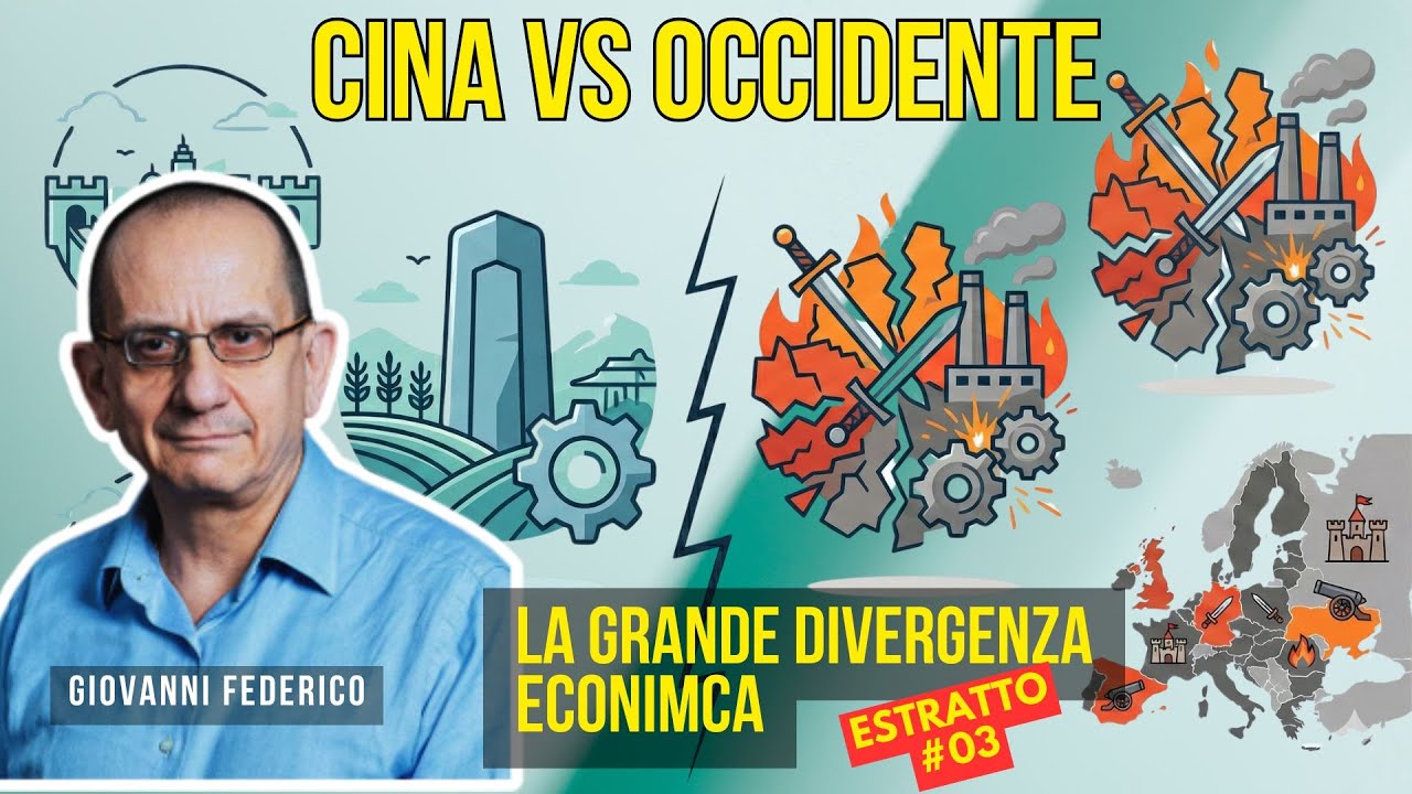 ECONOMIA: Cina vs Occidente. La Verità Scomoda sulla Grande Divergenza | | Giovanni Federico | 03
