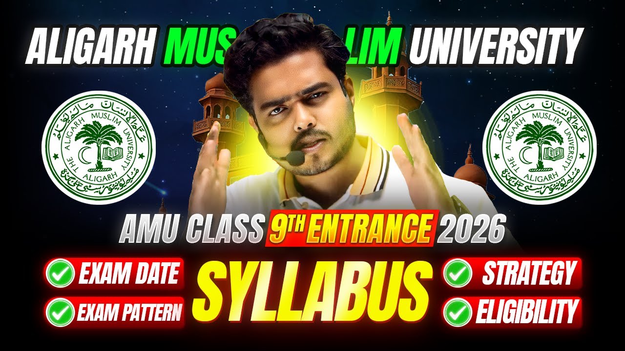 AMU Class 9th Entrance Exam 2026 – Syllabus, Exam Date, Pattern & Strategy in ONE Video!