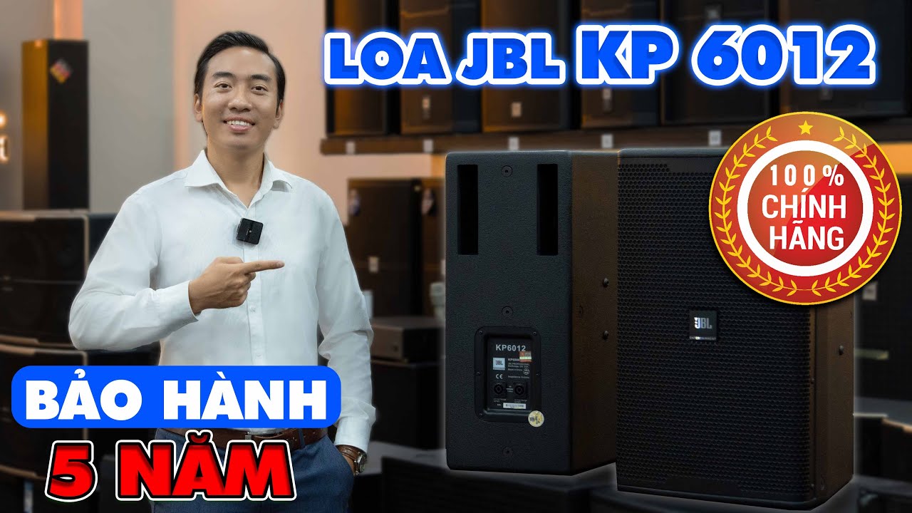 Loa JBL KP6012 hàng xịn chính hãng đời mới có nên mua? Bảo hành chính hãng 5 năm