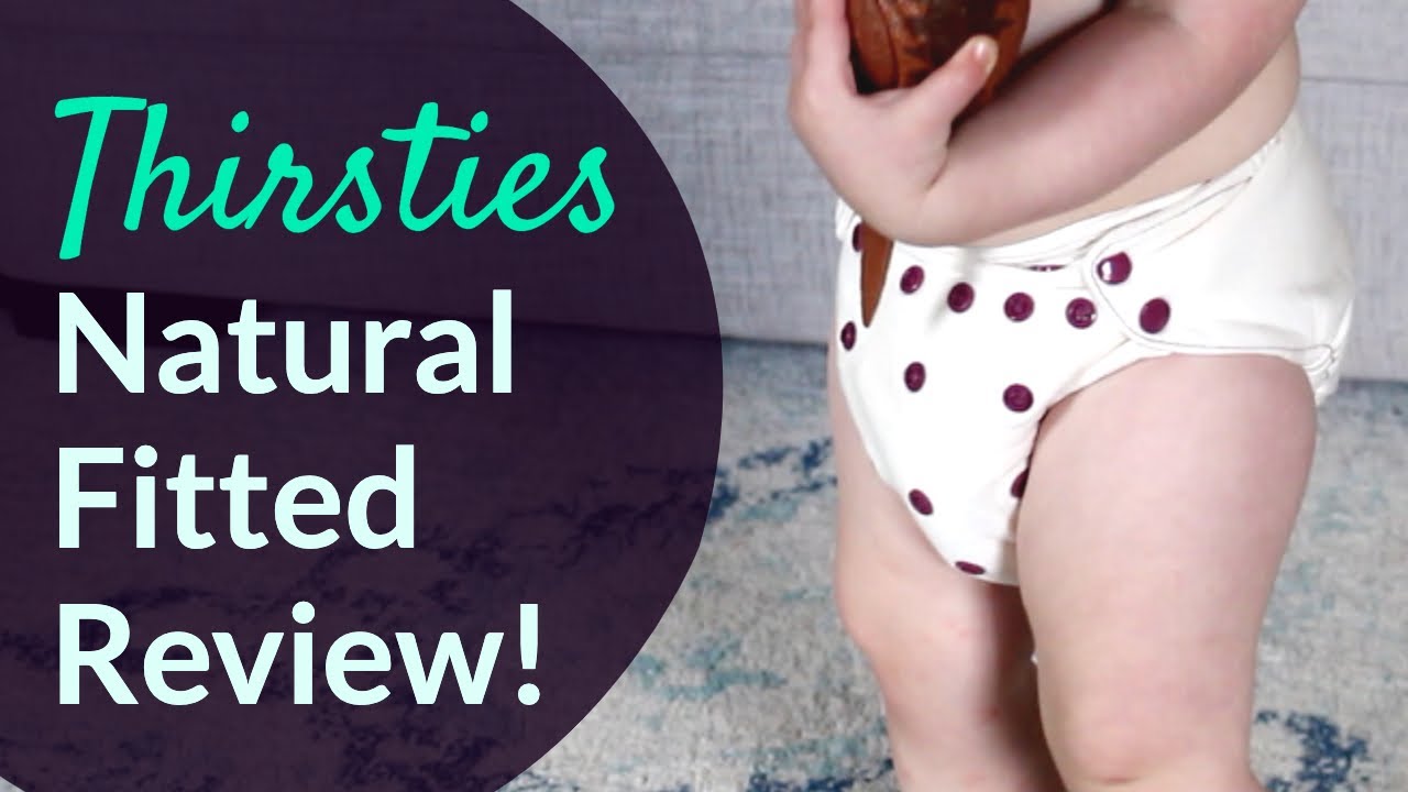 Thirsties Natural Fitted Cloth Diaper Review!