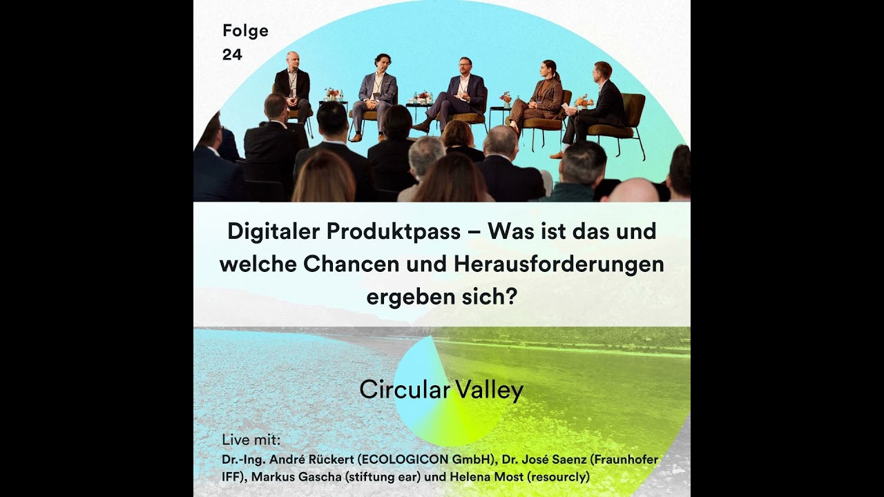 Digitaler Produktpass: Wie er den Wirtschaftskreislauf revolutioniert – und welche Chancen und He...