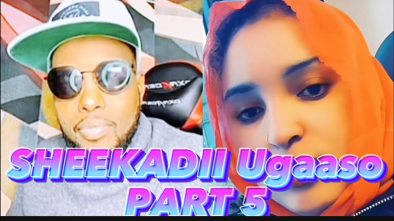26.07.2023 UGAASO SHEEKADEEDI DHABTA AHAYD PART 5