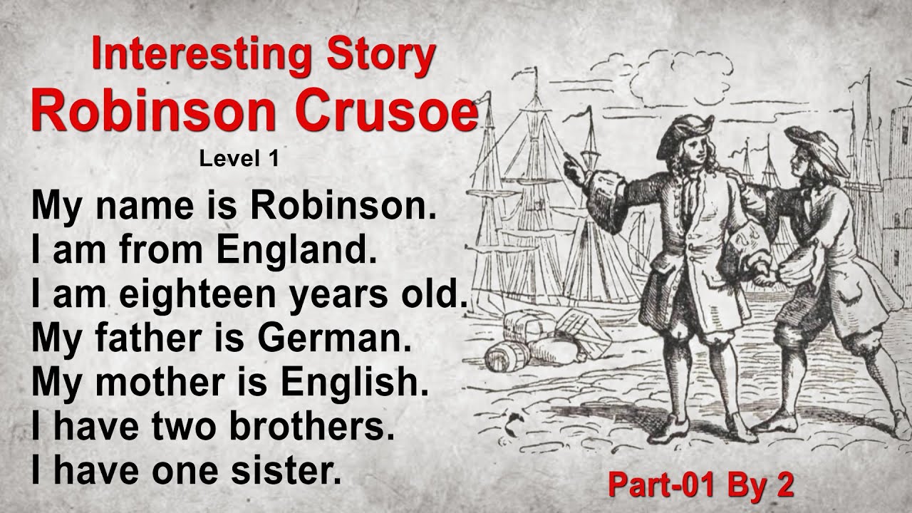 Learn English through Story - Robinson Crusoe Part One - Level 1