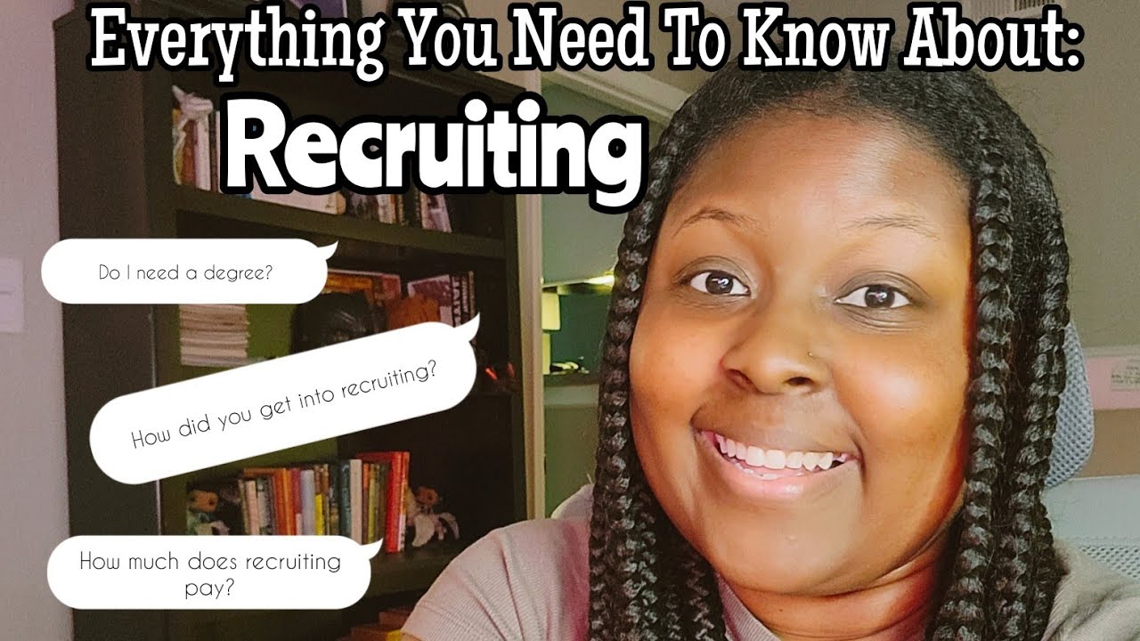 How to become a Recruiter. Recruiting 101: Everything You Need To Know About Being A Recruiter