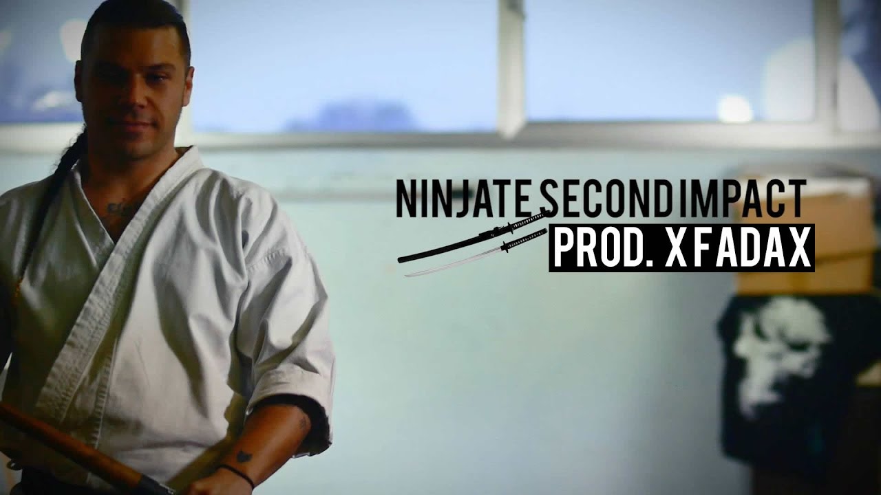 NINJATE SECOND IMPACT - BARLOW |  prod. FADA