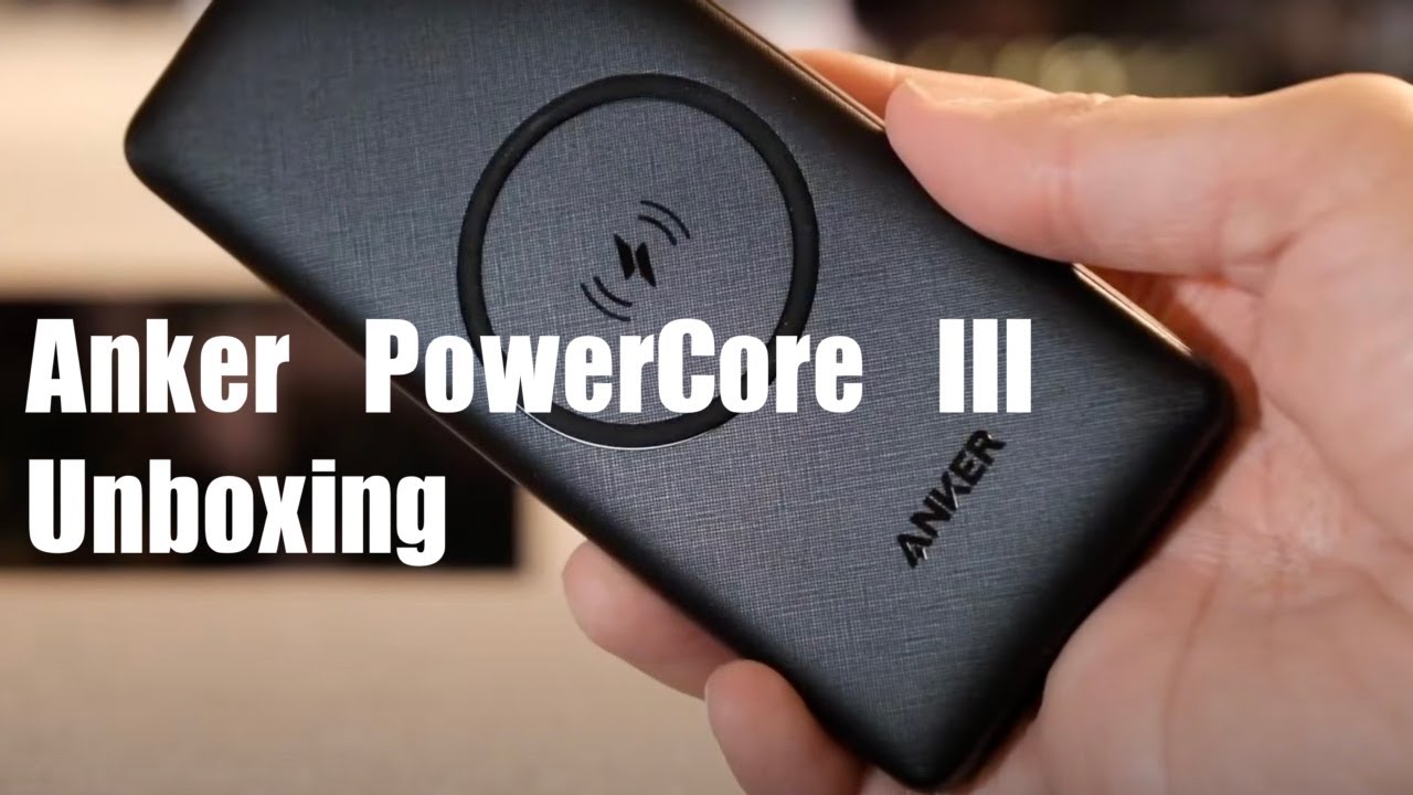 Anker POWERCORE III 10k Wireless battery bank unboxing and overview