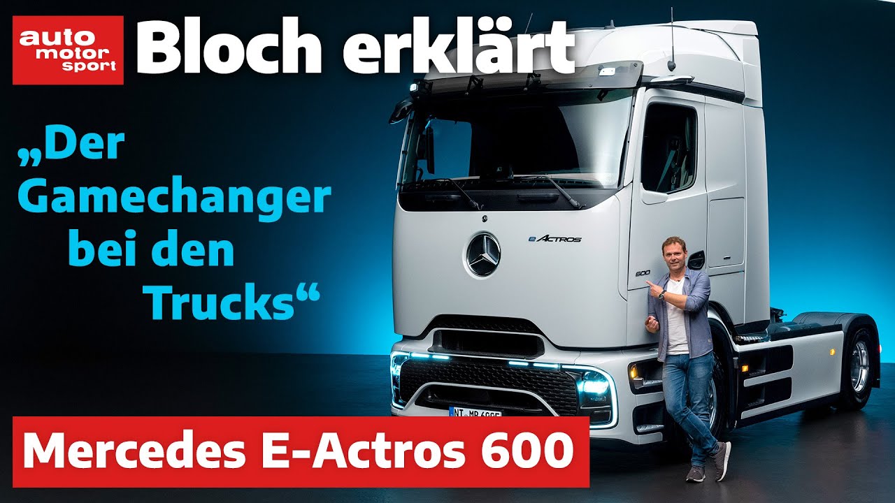 Mercedes E-Actros 600: Die 5 GIGA-Fakten zum neuen Elektro-Truck - Bloch erklärt #228 - Review