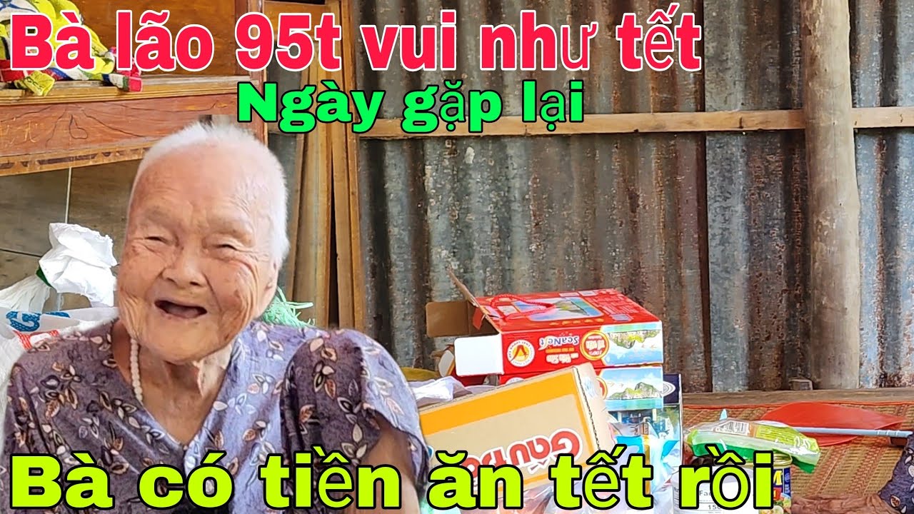 Bà lão 95 tuổi vui như tết ngày gặp lại Nghĩa Phướcvlog