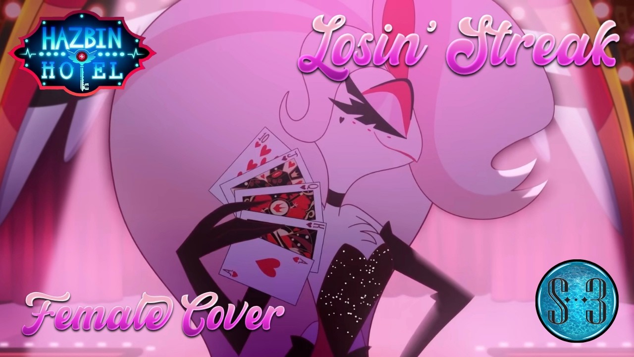 Losin' Streak - Hazbin Hotel [Female Cover]