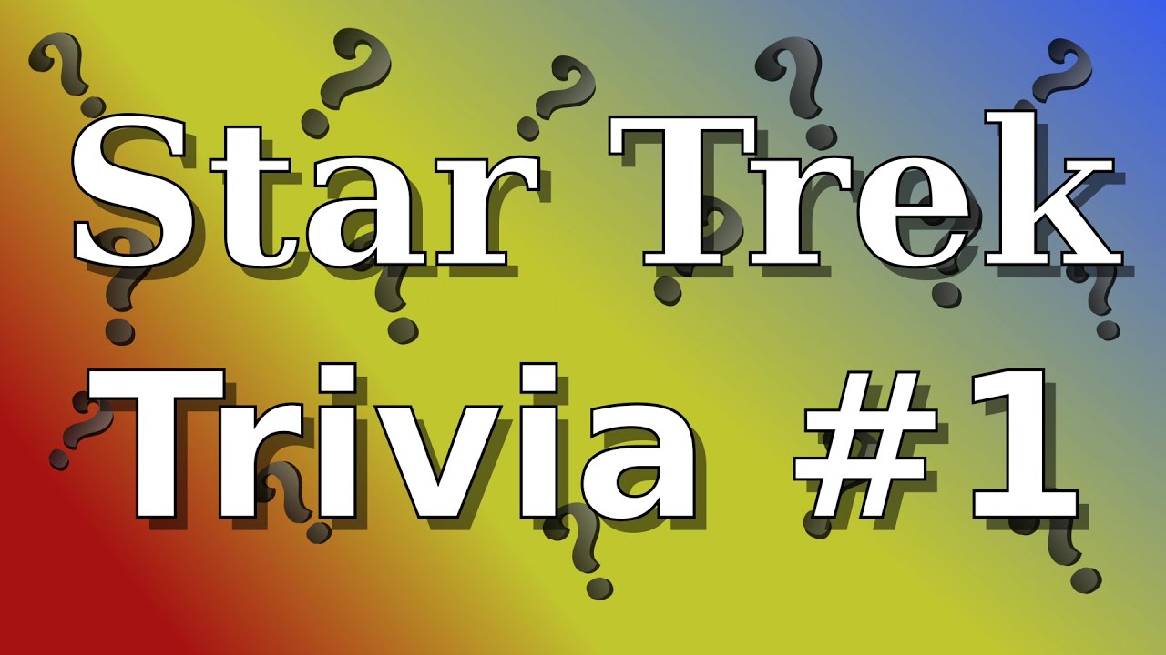 20 Questions Multiple Choice Star Trek Trivia #1 (with answers)