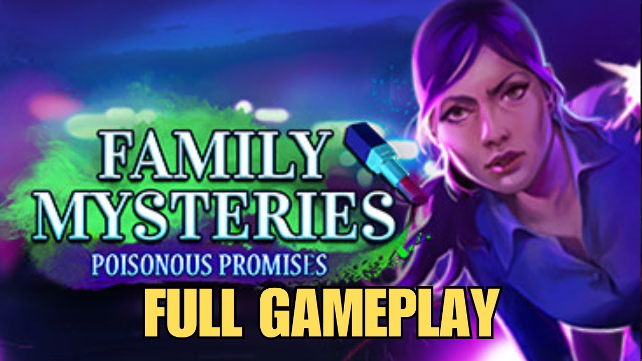 Family Mysteries 1 Poisonous Promises Full GAMEPLAY WALKTHROUGH