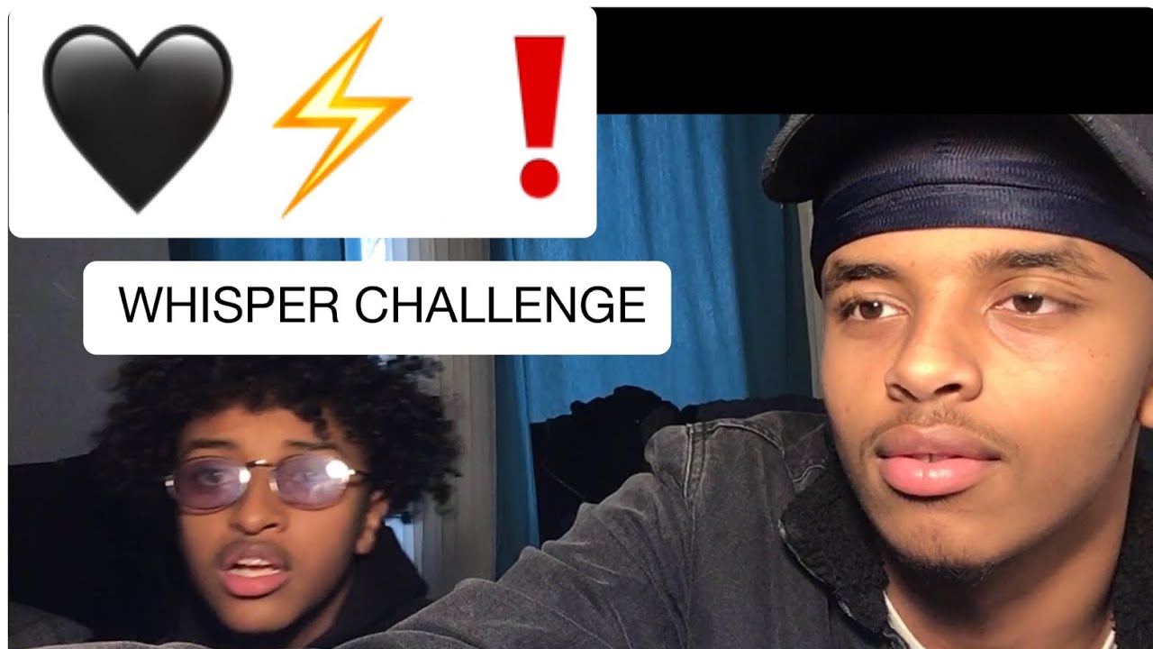 Whisper Challenge ft Yb Eri🖤 (Funny🤣)