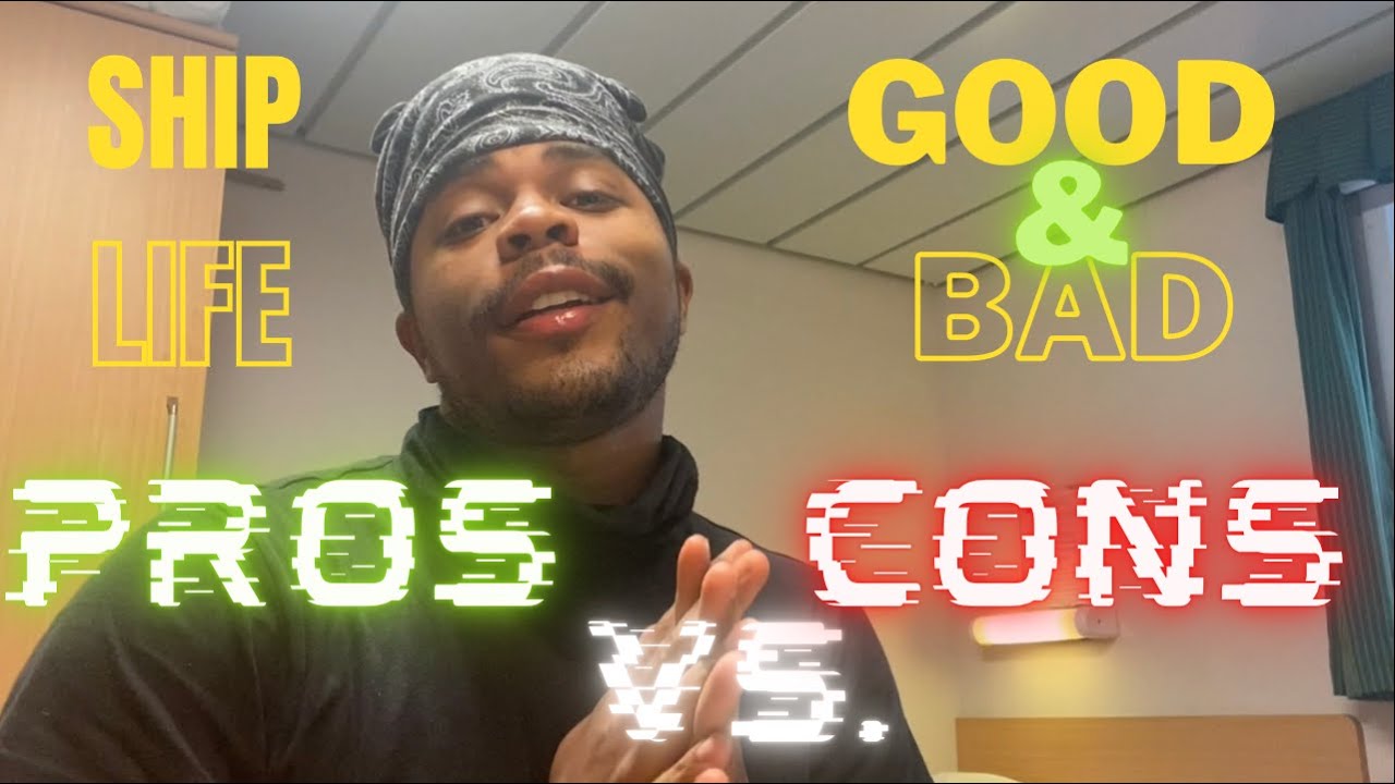 Pros & Cons Of Living On A Ship | Things You Should Know & Expect | Merchant Navy