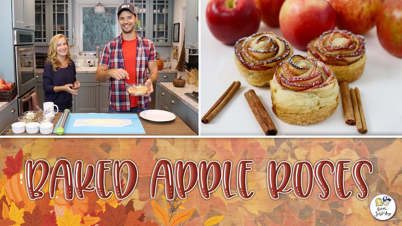 Baked Apple Roses | Baking With Josh & Ange