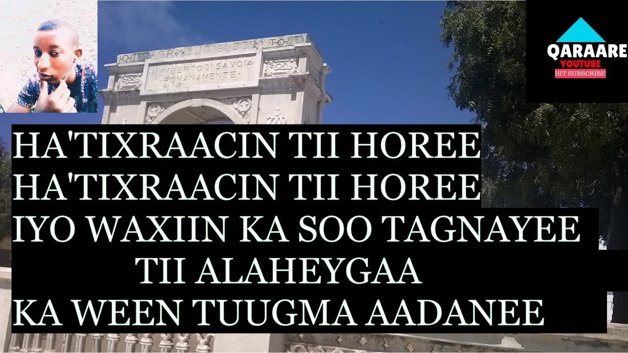 LYRICS TAHLIIL HALAY TUFEE AXMED NAAJI IYO FAADUMO QAASIN YOUTUBE ABDIRASHIID QARAARE
