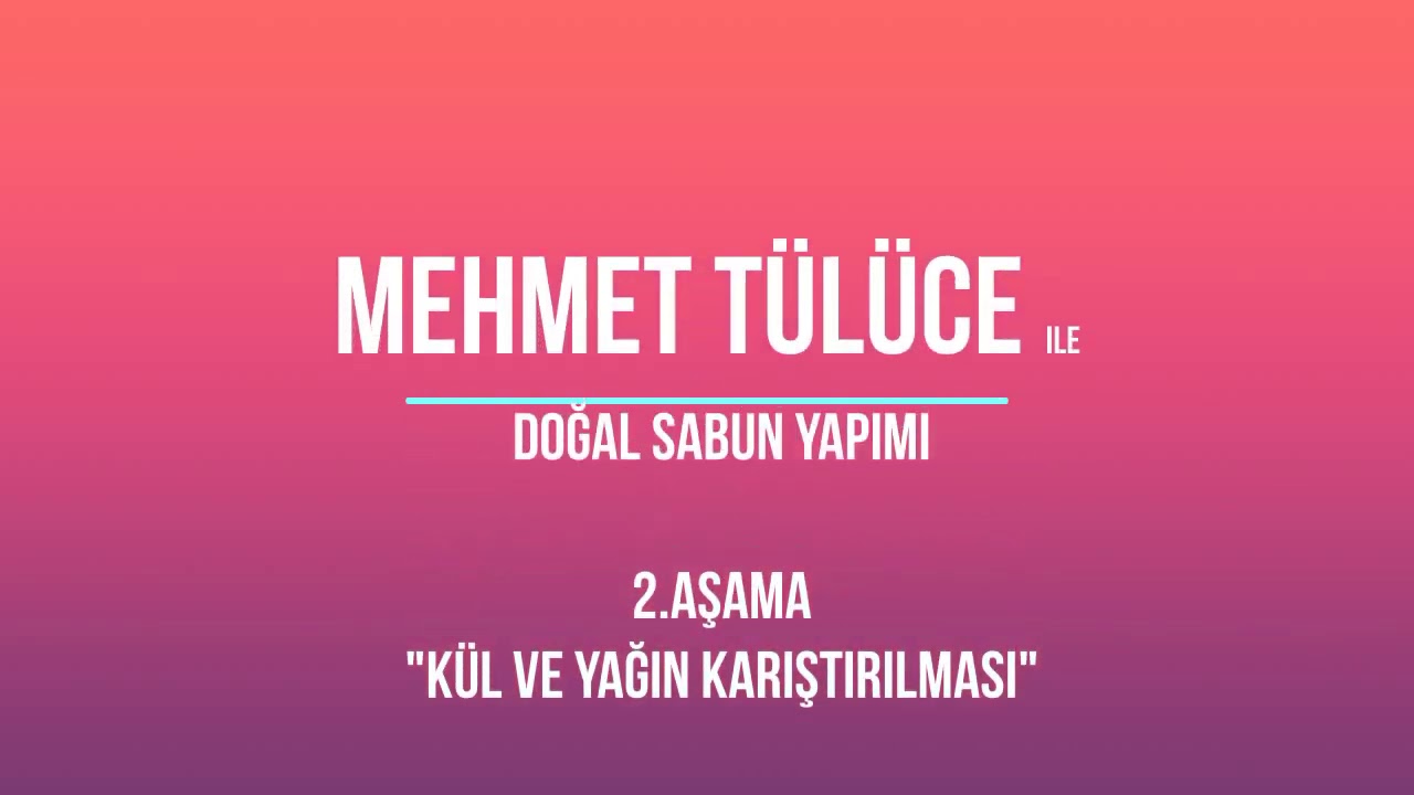 Meşe Külünden Sabun Yapımı
