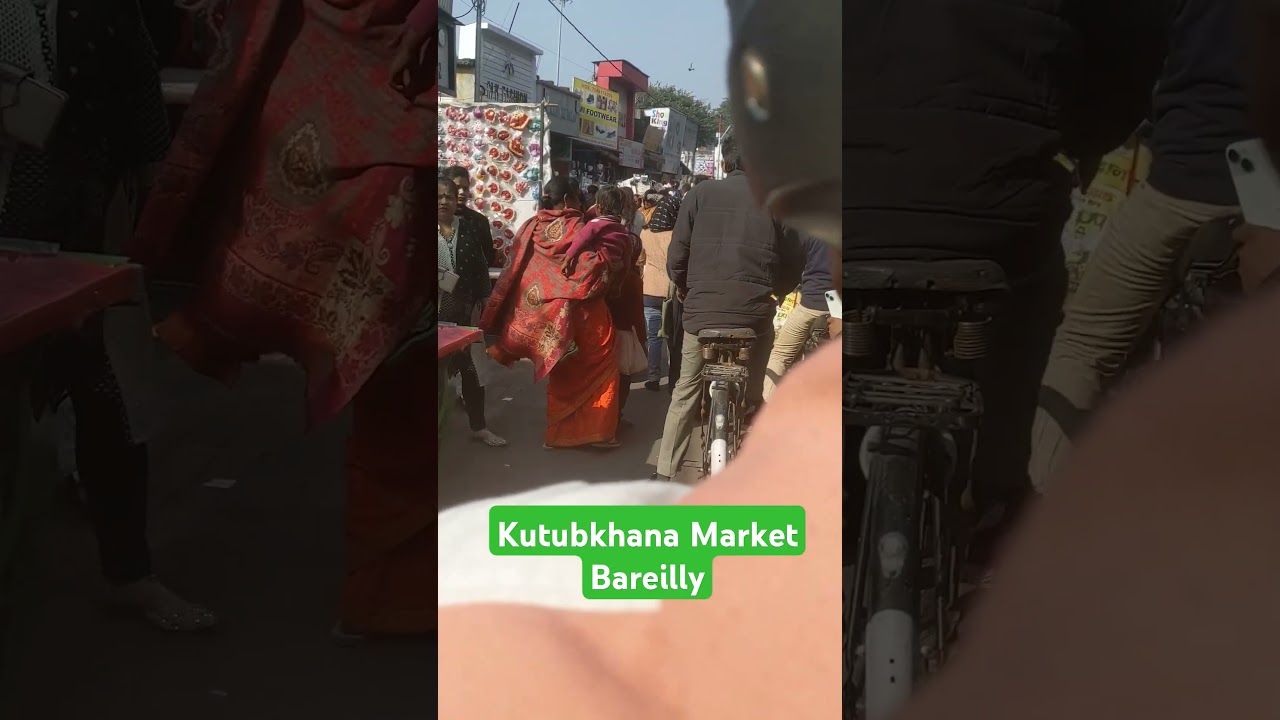 Kutubkhana Market Bareilly