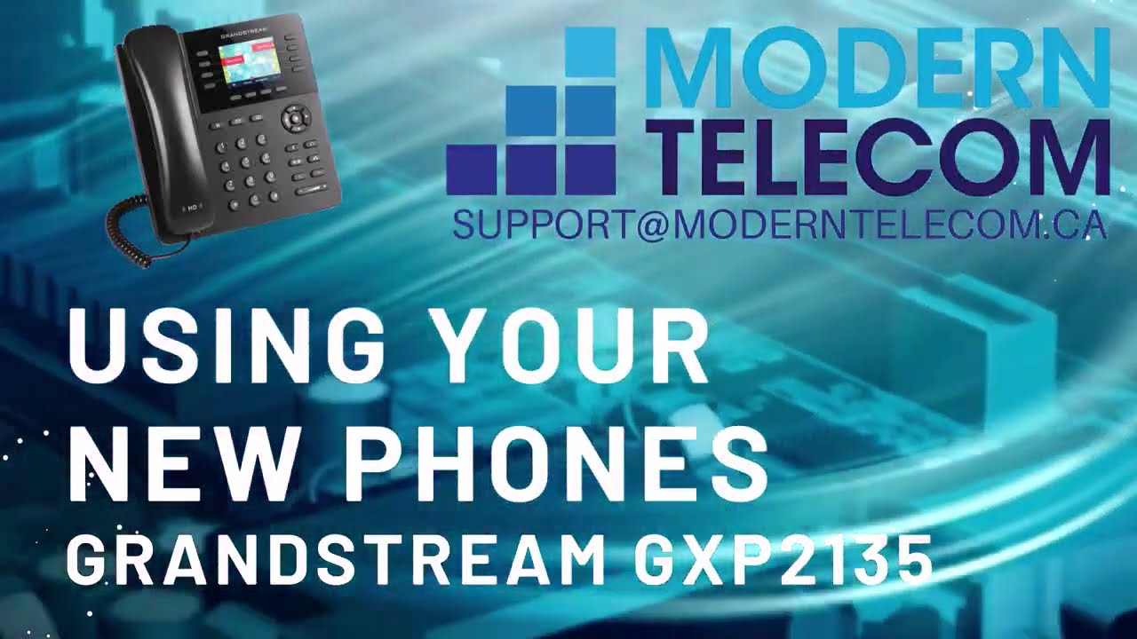 Modern Telecom Training on the Grandstream GXP2135