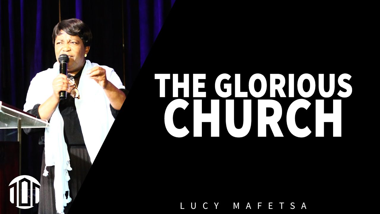 The glorious church - Lucy Mafetsa