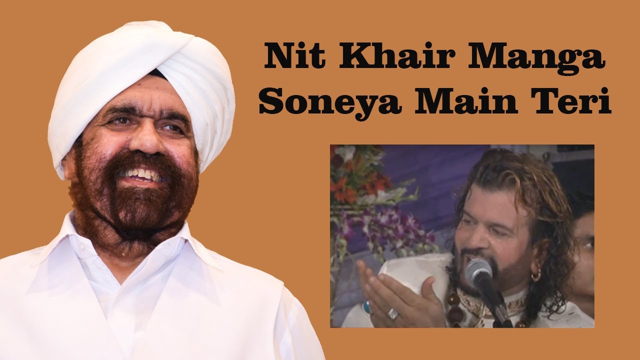 Nit Khair Manga Soneya Main Teri - Qawwali || Hans Raj Hans || SANT RAJINDER SINGH JI MAHARAJ