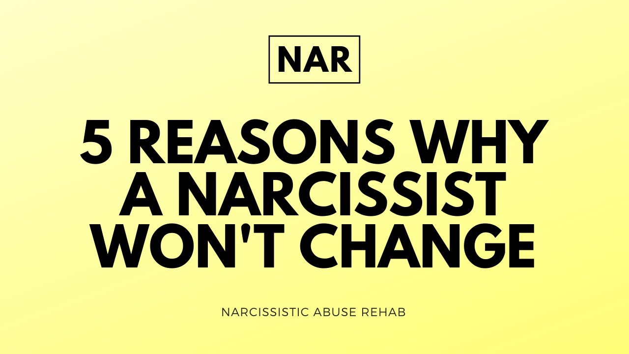 5 Reasons Why The Narcissist Won't Change 🃏