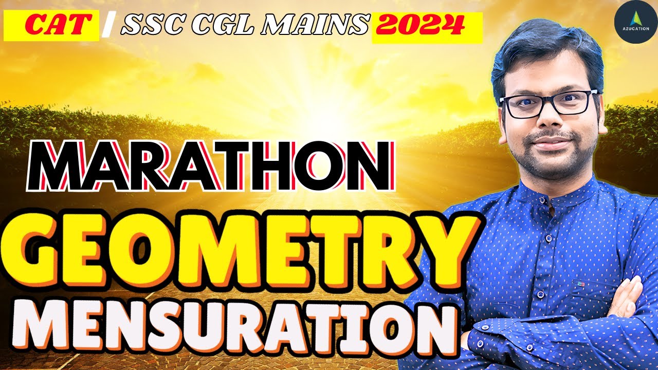 CAT 2024 & SSC CGL Mains 2024 : Complete Geometry & Mensuration Practice in 1 Day -  By Amiya Sir