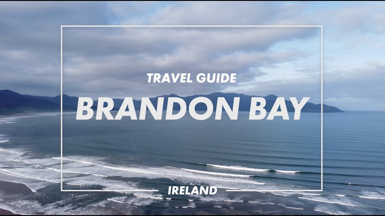Travel Guide - Brandon Bay - Ireland