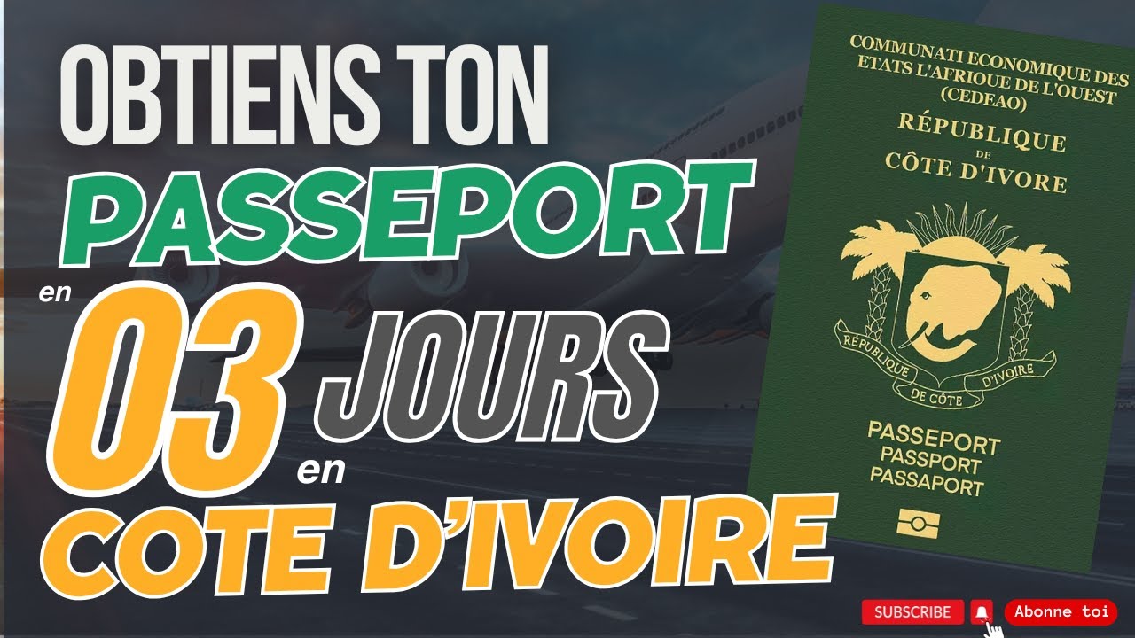 Comment faire une demande de passeport en Côte d'Ivoire + Pièces à fournir !