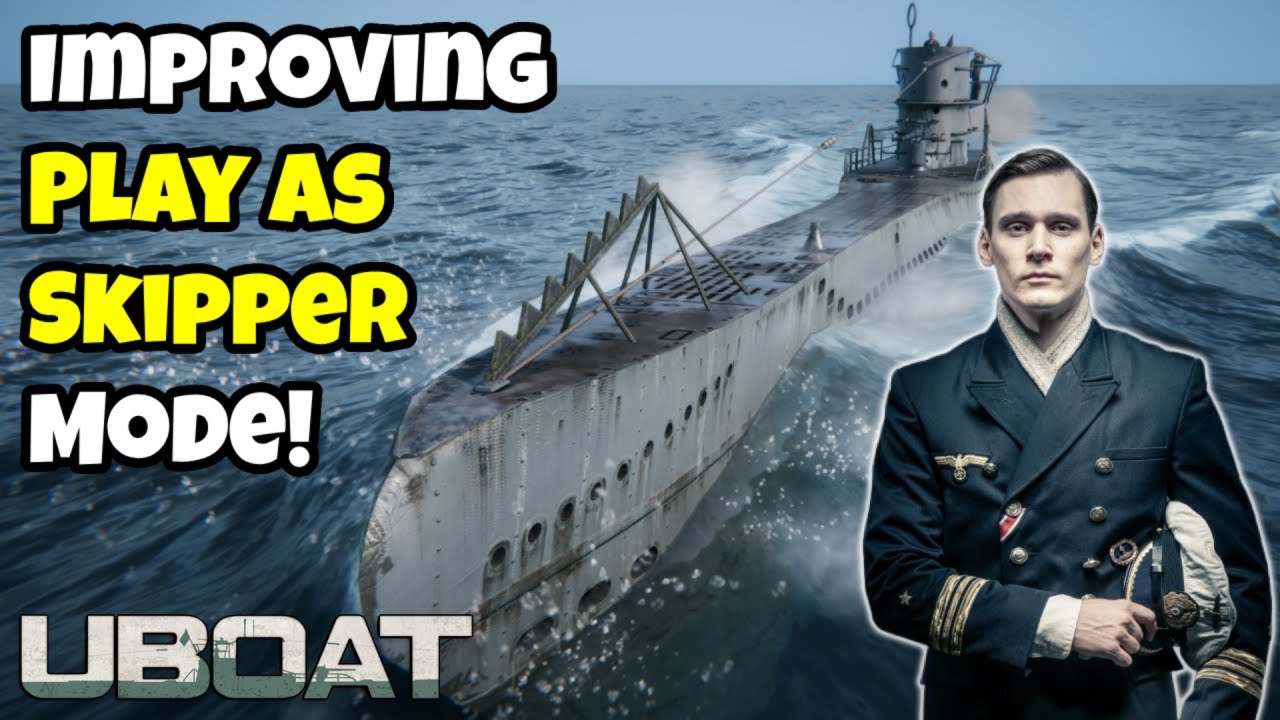 Let's Talk About The Experimental Skipper Mode In UBOAT...