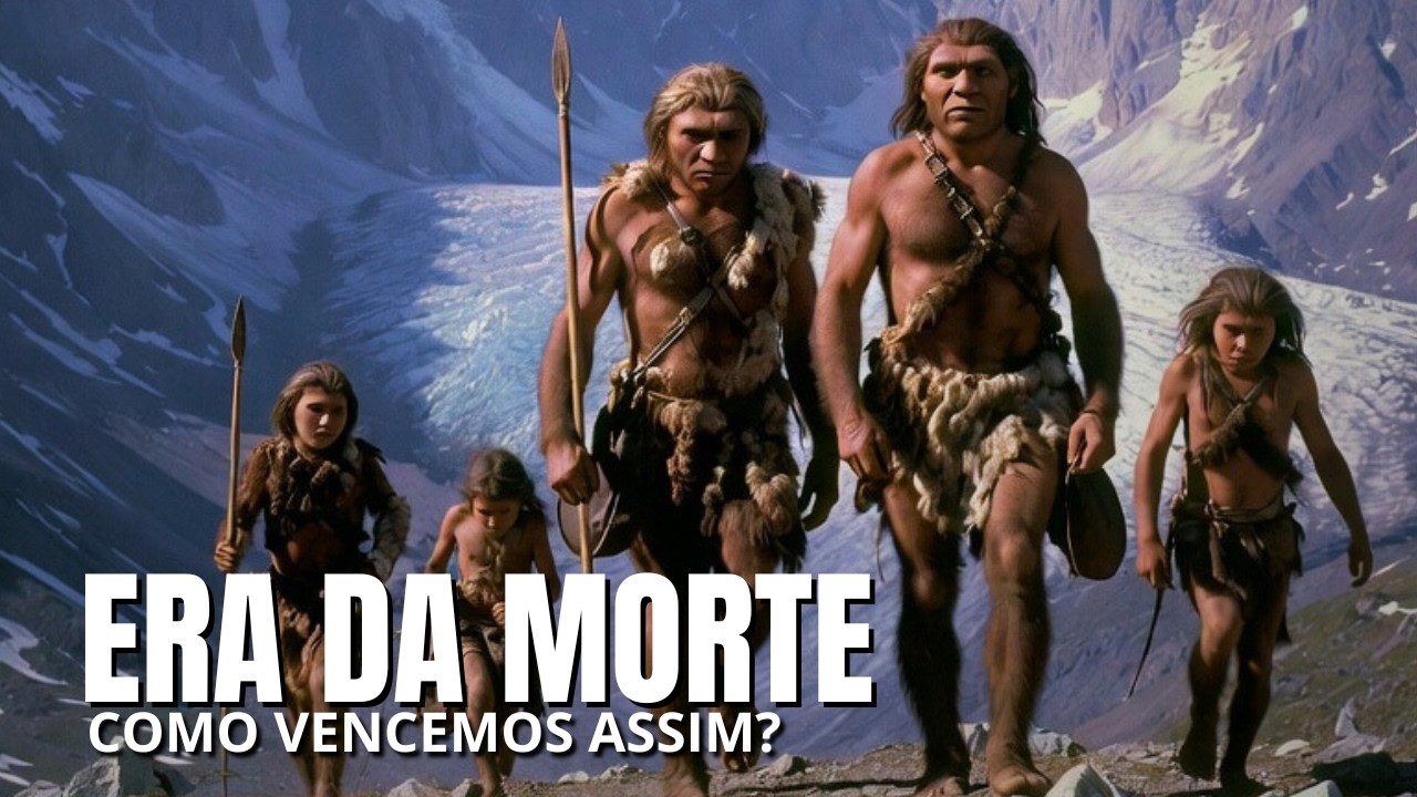 A Era em Que 80% Morria Antes dos 15 e Mesmo Assim Vencemos os Neandertais