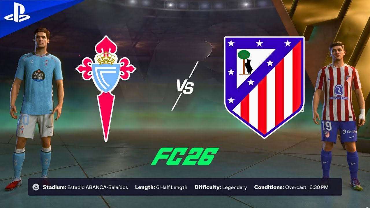 FC 26 | Celta Vigo Vs. Atletico De Madrid | La Liga League 25/26 Full Match | PS5 4K 60fps