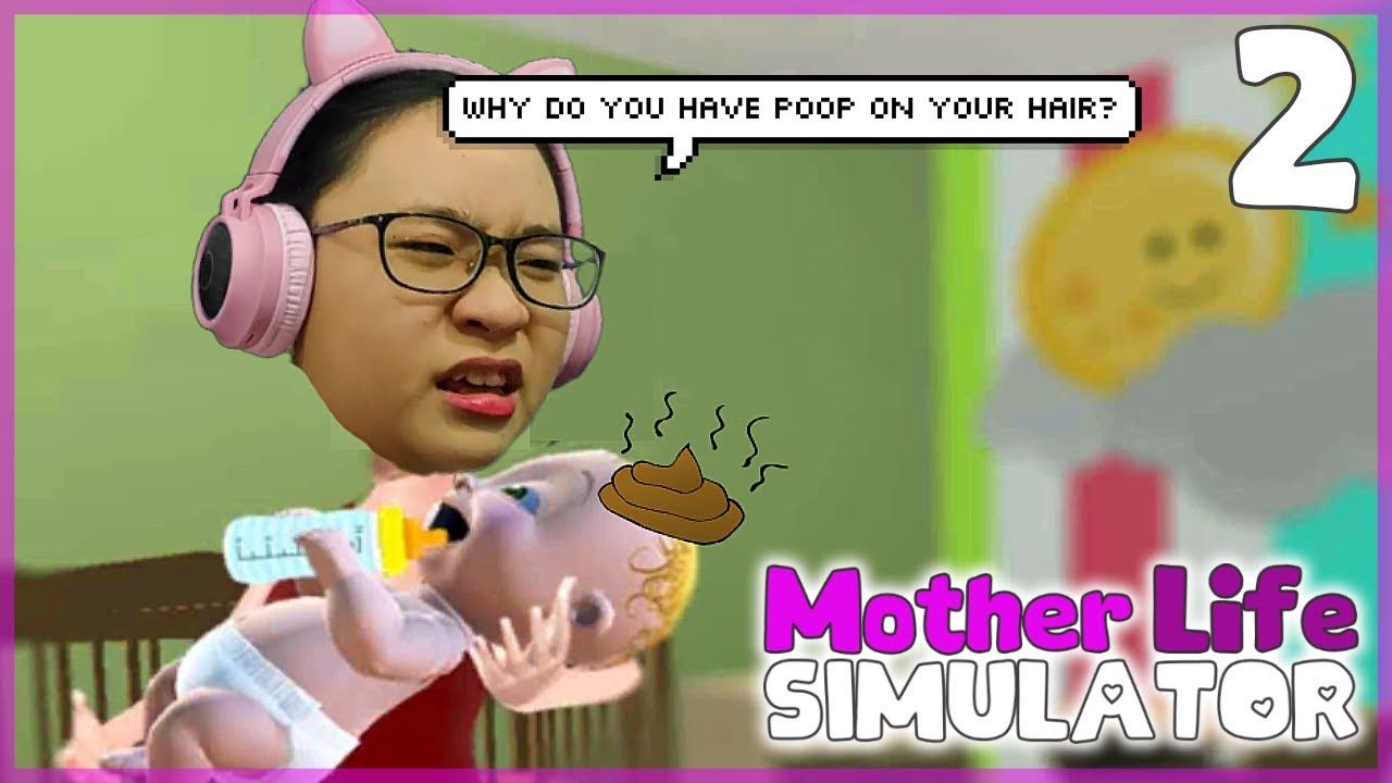 Mother Life Simulator Part 2 Android iOS Gameplay - Let's Play Mother Life Simulator- Baby Poop Head