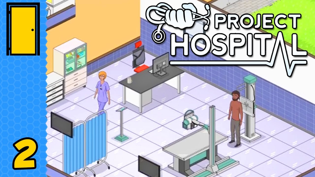 Мы видим тебя насквозь | Project Hospital — Часть 2 (игра-симулятор больницы)