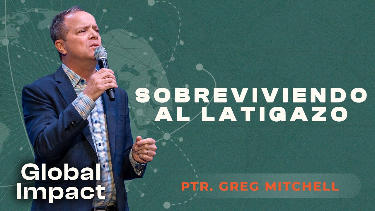 Sobreviviendo al Latigazo | Conferencia Bíblica Internacional | 24th de Abril | Ptr. Greg Mitchell