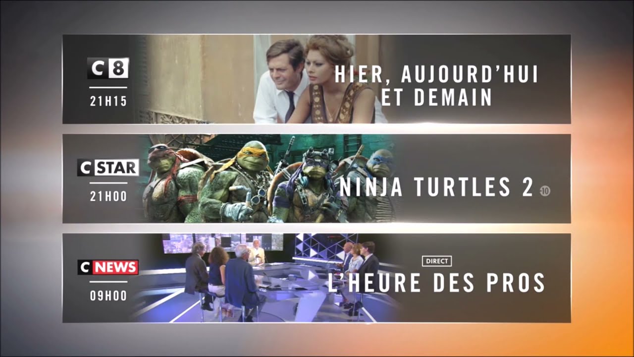 Hier, aujourd'hui et demain + Ninja Turles 2 - BA Soirée C8 CStar