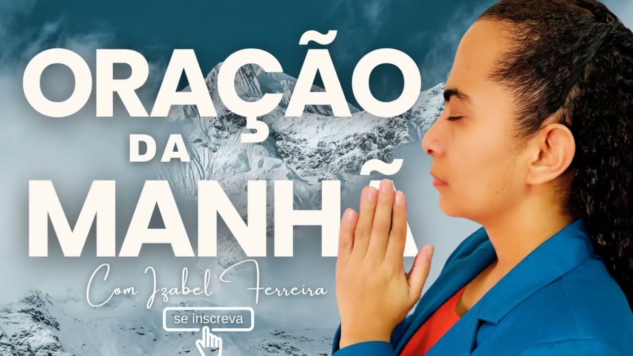 18/03/2026 - ORAÇÃO DA MANHÃ COM IZABEL FERREIRA ‪ @Izabel Ferreira